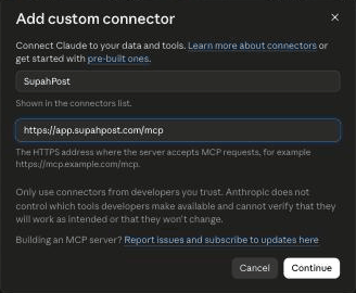 The Add custom connector dialog with the name SupahPost and the remote MCP server URL https://app.supahpost.com/mcp filled in, and Cancel and Continue buttons.